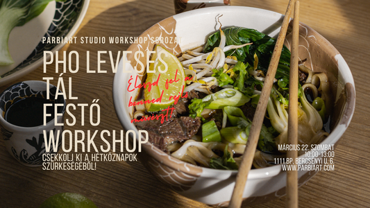 03.22. PHO LEVESES TÁL FESTŐ WORKSHOP